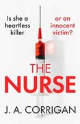 The Nurse: A Gripping Psychological Thriller With a Shocking Twist (en Inglés)