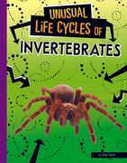 Unusual Life Cycles of Invertebrates (en Inglés)
