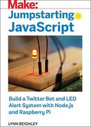 Jumpstarting Javascript: Build a Twitter bot and led Alert System Using Node. Js and Raspberry pi 
