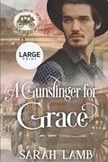 A Gunslinger for Grace (en Inglés)