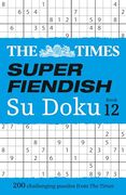 The Times Super Fiendish su Doku Book 12: 200 Challenging Puzzles (Times su Doku) (en Inglés)
