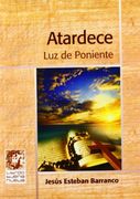 Atardece: luz de poniente
