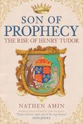 The son of Prophecy: The Rise of Henry Tudor