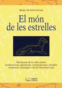 El món de les estrelles: Moviments de la volta celeste; localitzacions, planiestels, constel·lacions i estrelles; orientació, mitologia i cels de l'hemisferi sud (L'Expert) (en Catalán)