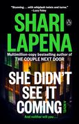 She Didn't See It Coming: A Novel