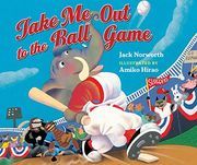 Take me out to the Ball Game (en Inglés)