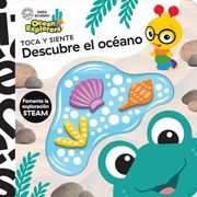 Descubre el Océano. Toca y Siente Baby Einstein