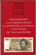 Aproximación a la Empresa Desde la Economía Austríaca y los Costes de Transacciones