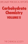 Carbohydrate Chemistry: Volume 11 (en Inglés)