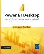 Power BI Desktop . Power BI Desktop - Generar informes y analizar datos en el día a día (2ª edición) (in Spanish)