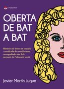 Oberta de bat a bat. Històries de dones en situació cronificada de sensellarisme, coreografiades des dels escenaris de leducació social (en Catalá)