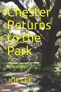 Chester Returns to the Park (en Inglés)