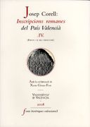 josep corell:inscripcions romanes iv del pais valencia - xavier gomez font -