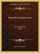 Bommeloen Og Karmoen: Med Omgivelser (1888) (en Noruego)
