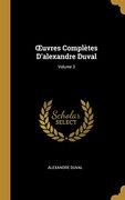Oeuvres Complètes d'Alexandre Duval; Volume 3 (en Francés)