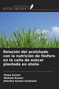 Relación del acolchado con la nutrición de fósforo en la caña de azúcar plantada en otoño