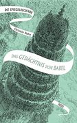 Das Gedächtnis von Babel. (en Alemán)