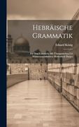 Hebräische Grammatik; Für den Unterricht mit Übungsstüchen ud Wörterverzeichnissen Methodisch Darges (en Alemán)