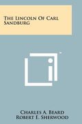 the lincoln of carl sandburg