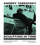 andrey tarkovsky,sculpting in time : reflections on the cinema (en Inglés)