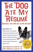 The Dog Ate My Resume: Survival Tips for Life After College (en Inglés)