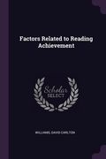 Factors Related to Reading Achievement (en Inglés)