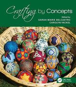 Crafting by Concepts: Fiber Arts and Mathematics (en Inglés)