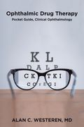 Ophthalmic Drug Therapy Pocket Guide, Clinical Ophthalmology (en Inglés)