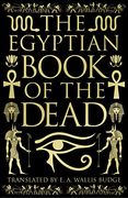 The Egyptian Book of the Dead: Slip-Cased Edition: Deluxe Slip-Case Edition 