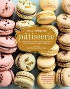 Pâtisserie: Master the Art of French Pastry at Home with This Ultimate Step-By-Step Guide (en Inglés)