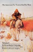 the american fur trade of the far west, volume 2 (en Inglés)