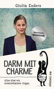 Darm mit Charme: Alles Über ein Unterschätztes Organ (in German)