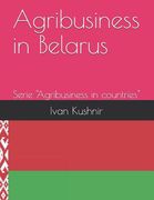 Agribusiness in Belarus (en Inglés)
