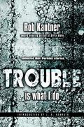 trouble is what i do: collected ben perkins stories (en Inglés)