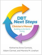 Dbt Next Steps Clinician's Manual: Building a Life Worth Living (en Inglés)