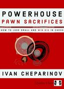 Powerhouse Pawn Sacrifices (en Inglés)