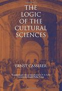 The Logic of the Cultural Sciences: Five Studies (Cassirer Lectures Series)