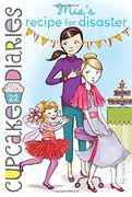 Mia's Recipe for Disaster (Cupcake Diaries) (en Inglés)