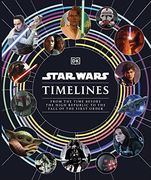 Star Wars Timelines (en Inglés)