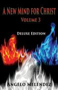 A New Mind for Christ Volume 3: Deluxe Edition (en Inglés)