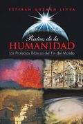 Ra ces de la Humanidad: Las Profec as b Blicas del fin del Mundo (in Spanish)