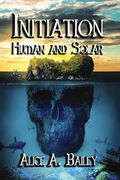Initiation, Human and Solar (en Inglés)