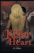 Killer With A Heart (en Inglés)