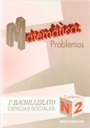 Matemáticas, ciencias sociales, 1 Bachillerato. Problemas. Cuaderno nº 2