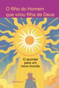 O Filho do Homem que Virou Filha de Deus (Ebook) (en Portugués)