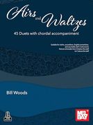 Airs and Waltzes: 45 Duets With Chordal Accompaniment (en Inglés)