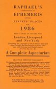Raphael's Astronomical Ephemeris of the Planets' Places Raphael's Astronomical Ephemeris of the Planet's Places 1986