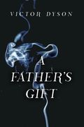 A Father's Gift (en Inglés)