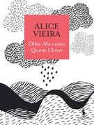 Olha-Me Como Quem Chove (en Portugués)