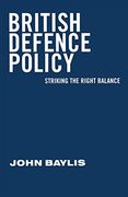 British Defence Policy: Striking the Right Balance (en Inglés)